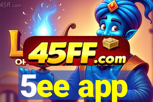 5ee app